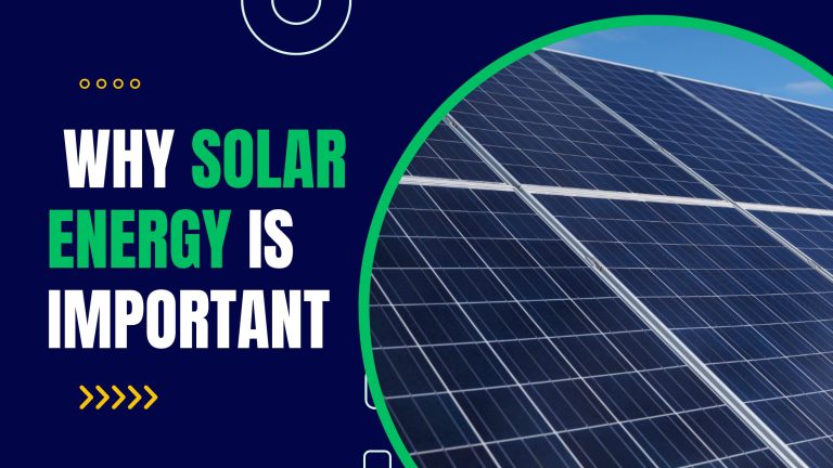 Why Solar Energy Is Important | Best Renewable Energy Company in Nigeria